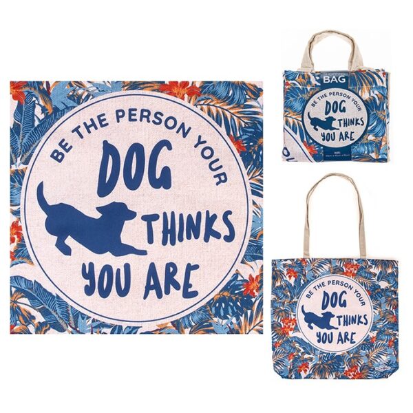 Lisa Pollock Be The Person Your Dog Thinks You Are Eco Reusable Shopping Bag